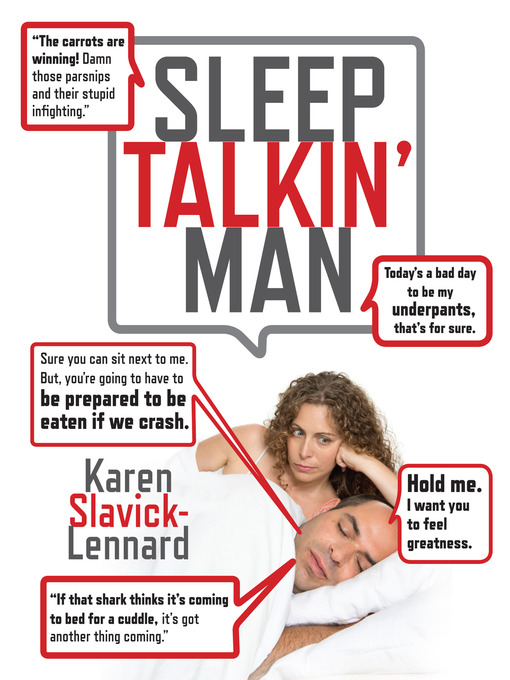 Title details for Sleep Talkin' Man by Karen Slavick-Lennard - Wait list